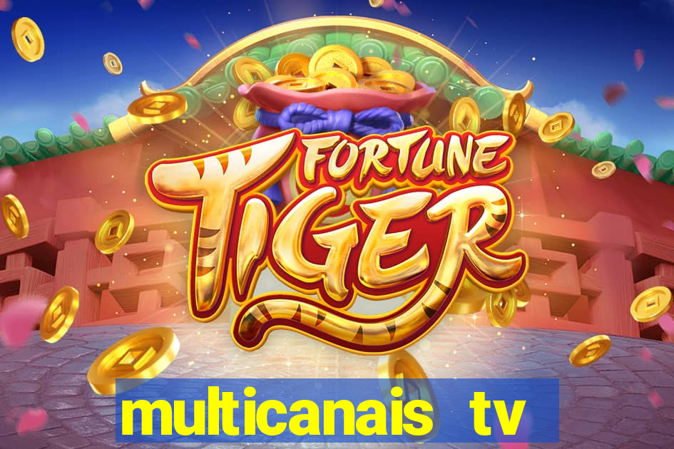 multicanais tv online ao vivo